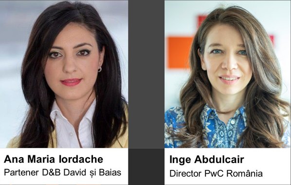 Opinie Ana-Maria Iordache – Partener D&B David şi Baias, şi Inge Abdulcair – Director PwC România